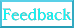 Feedback